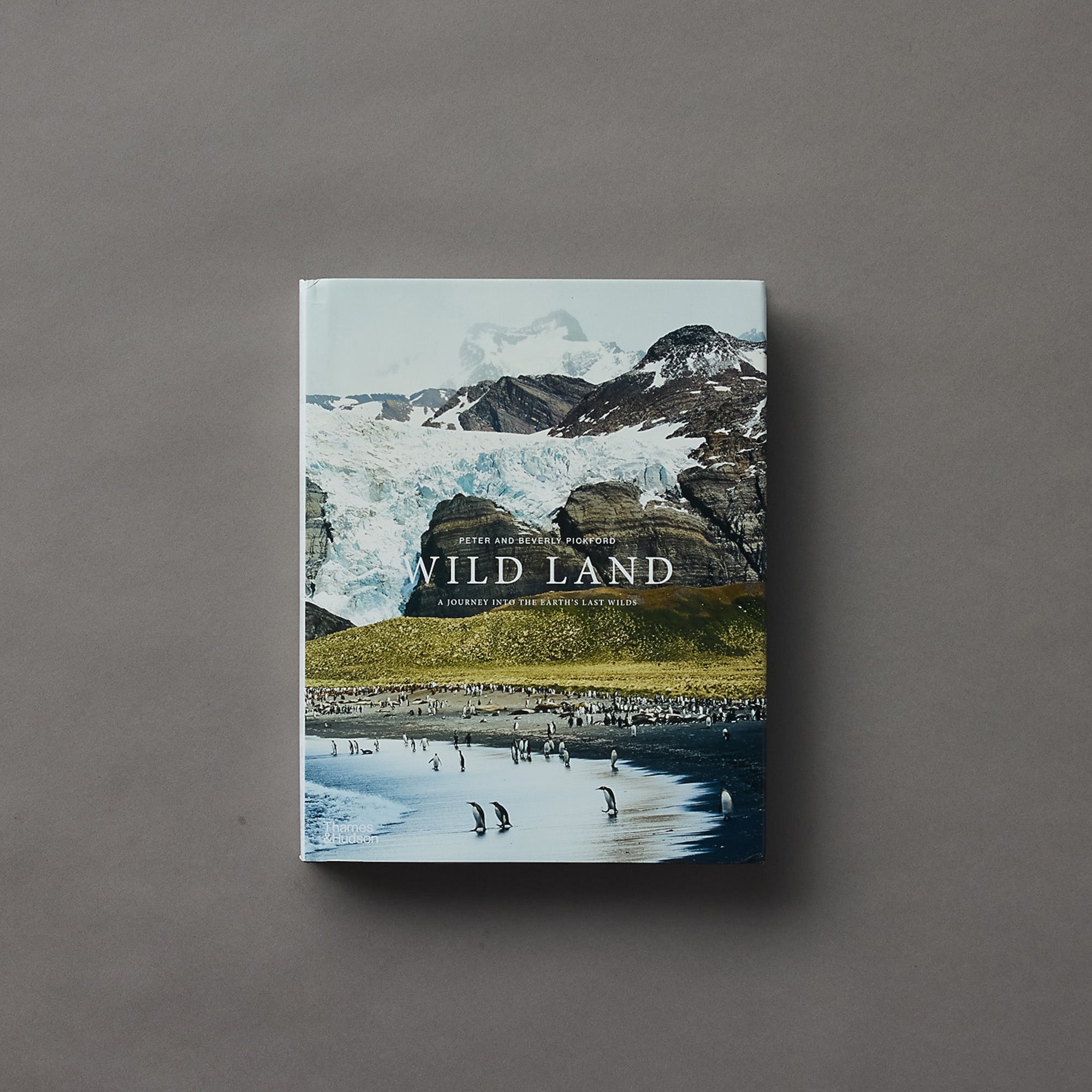Peter and Beverly Pickford | Wild Land: A Journey into the Earth's Last Wilds